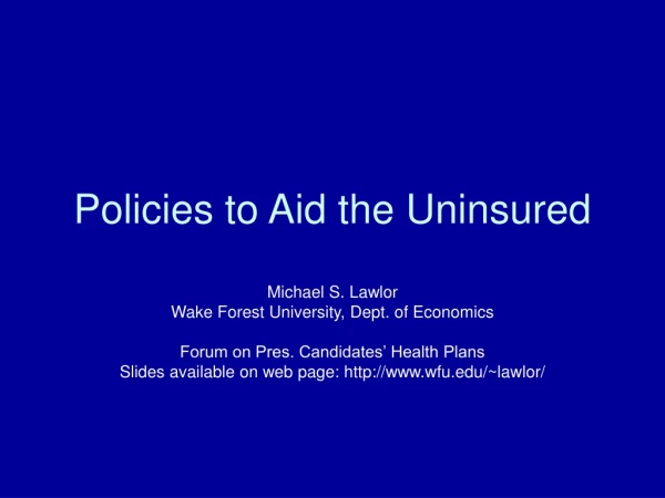 Policies to Aid the Uninsured