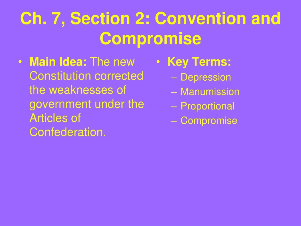 ch 7 section 2 convention and compromise