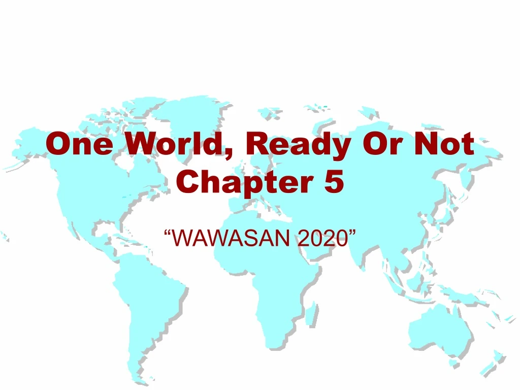 one world ready or not chapter 5