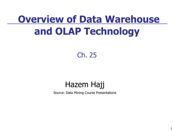 Overview of Data Warehouse and OLAP Technology Ch. 25