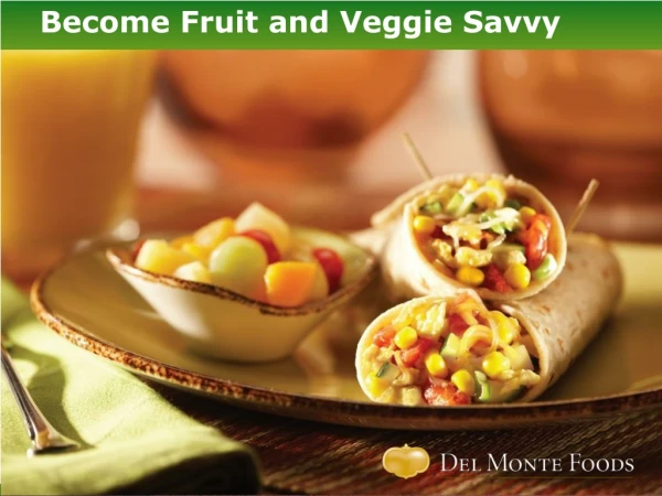 Become Fruit and Veggie Savvy