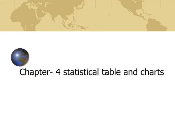 Chapter- 4 statistical table and charts
