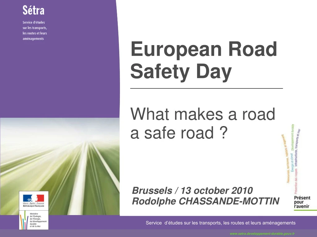 european road safety day what makes a road a safe road