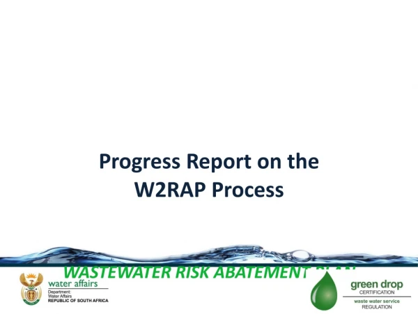Progress Report on the  W2RAP Process WASTEWATER RISK ABATEMENT PLAN