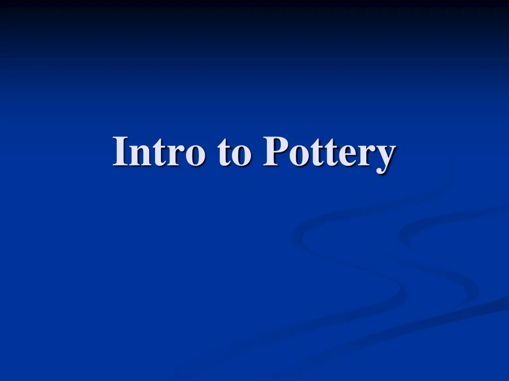 intro to pottery