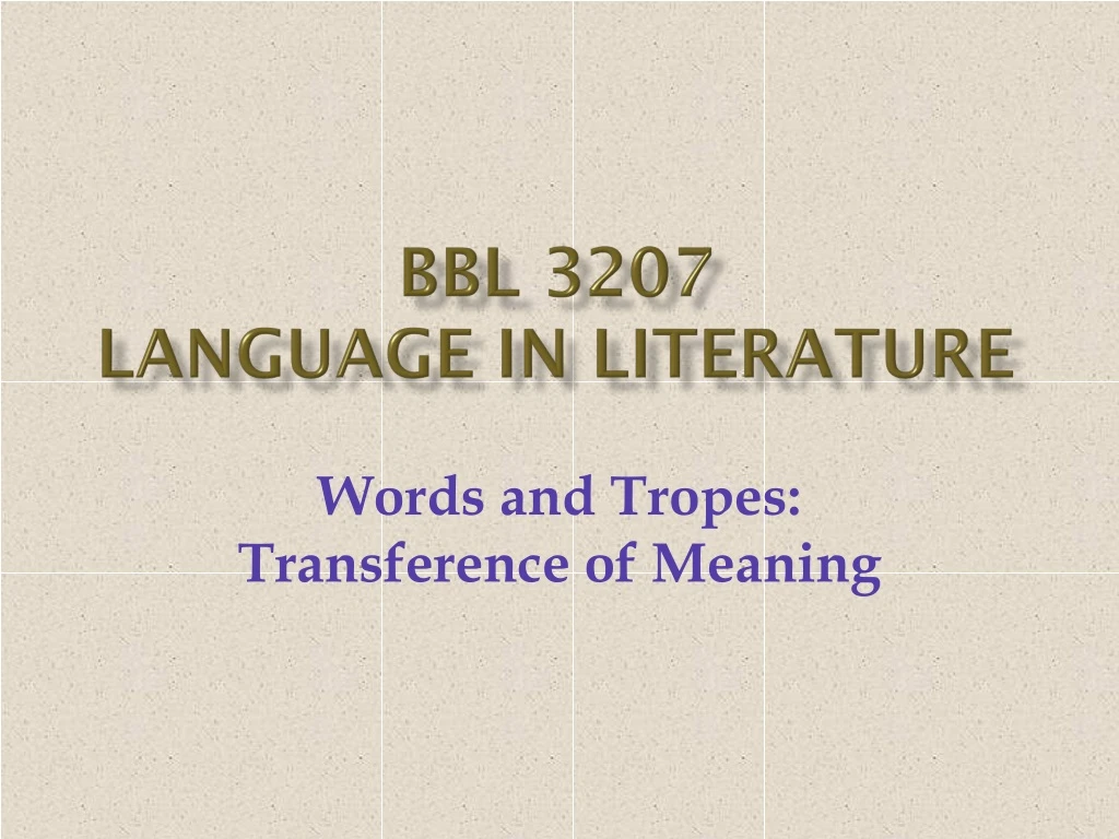 bbl 3207 language in literature