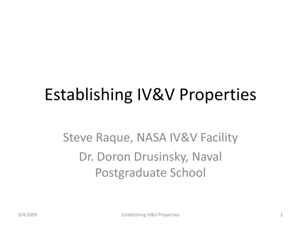 Establishing IV&amp;V Properties