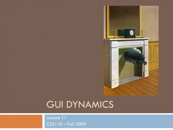 GUI Dynamics