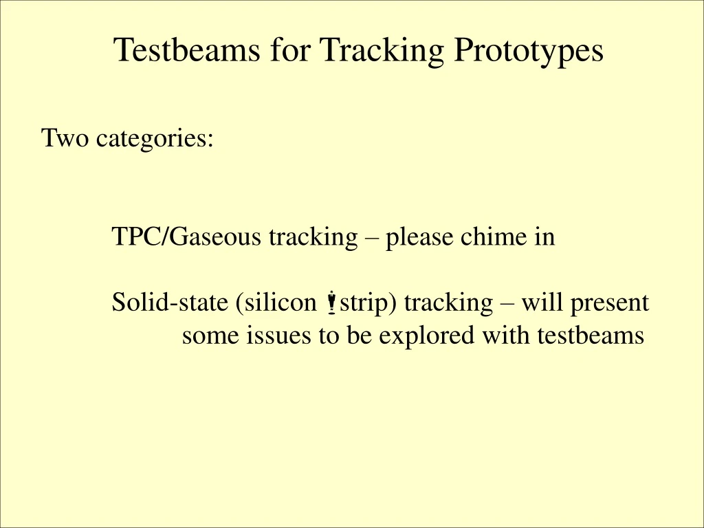 testbeams for tracking prototypes