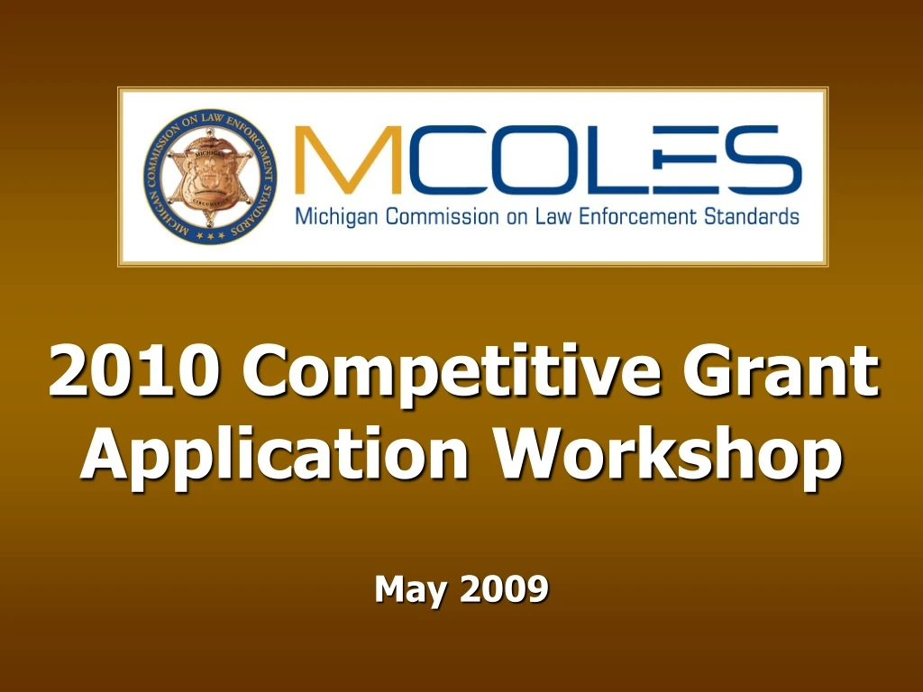 2010 competitive grant application workshop may 2009