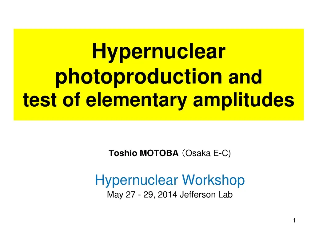 hypernuclear photoproduction and test of elementary amplitudes