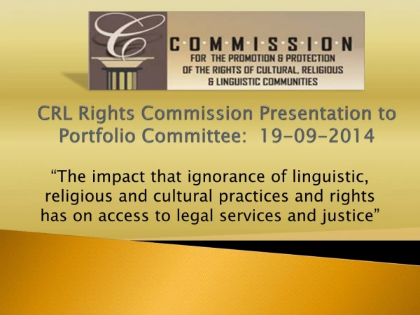 CRL Rights Commission Presentation to Portfolio Committee:  19-09-2014