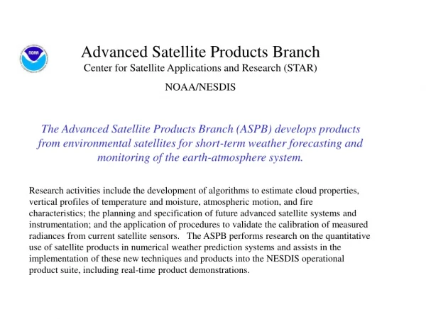 Advanced Satellite Products Branch Center for Satellite Applications and Research (STAR)
