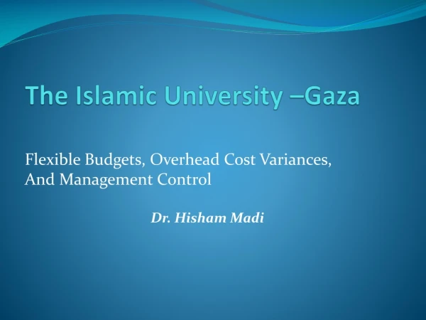 The Islamic University –Gaza