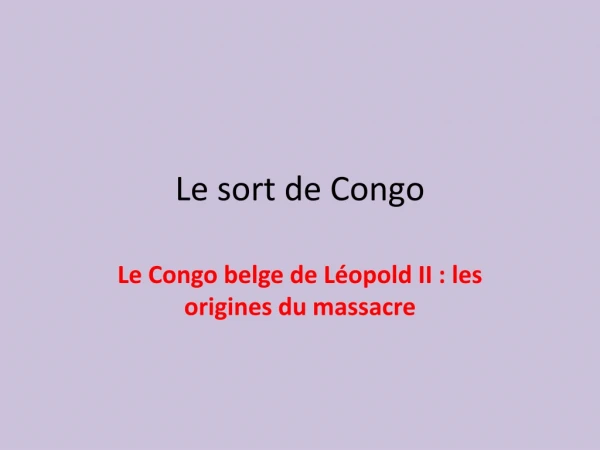 Le sort de Congo