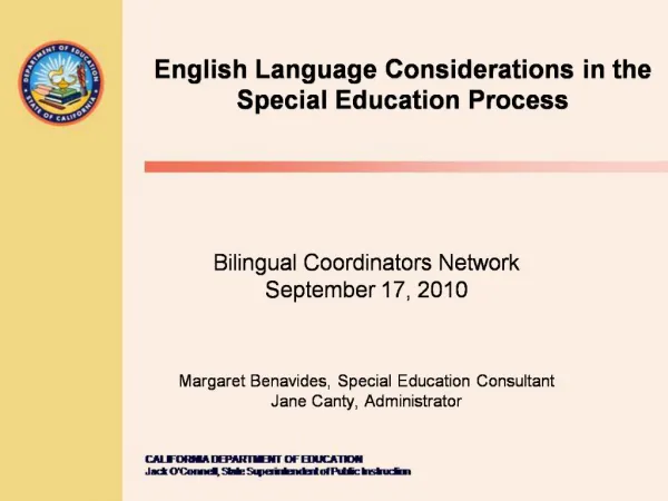 Bilingual Coordinators Network September 17, 2010 Margaret Benavides, Special Education Consultant Jane Canty, Admi