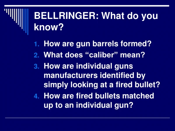 BELLRINGER: What do you know?