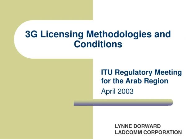 3G Licensing Methodologies and Conditions