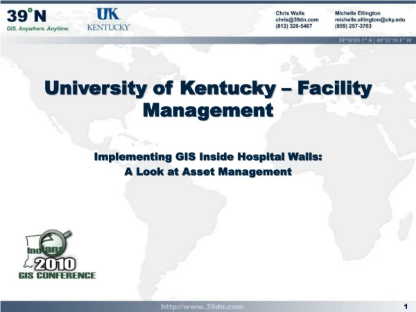 University of Kentucky – Facility Management Implementing GIS Inside Hospital Walls: