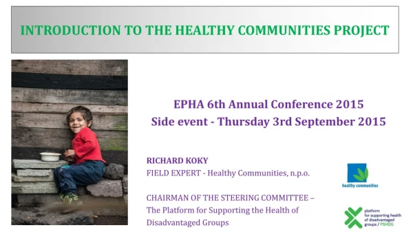 INTRODUCTION TO THE HEALTHY COMMUNITIES PROJECT