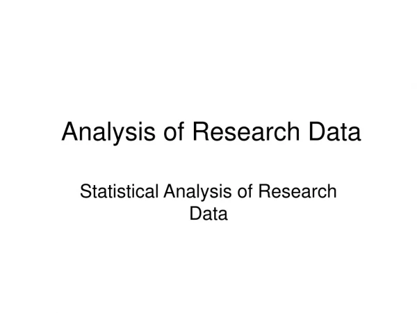 Analysis of Research Data