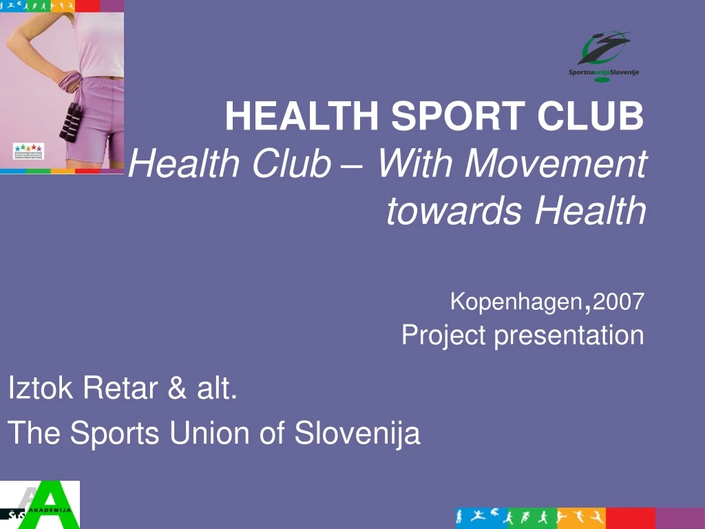 health sport club health club with movement towards health kopenhagen 2007 project presentation