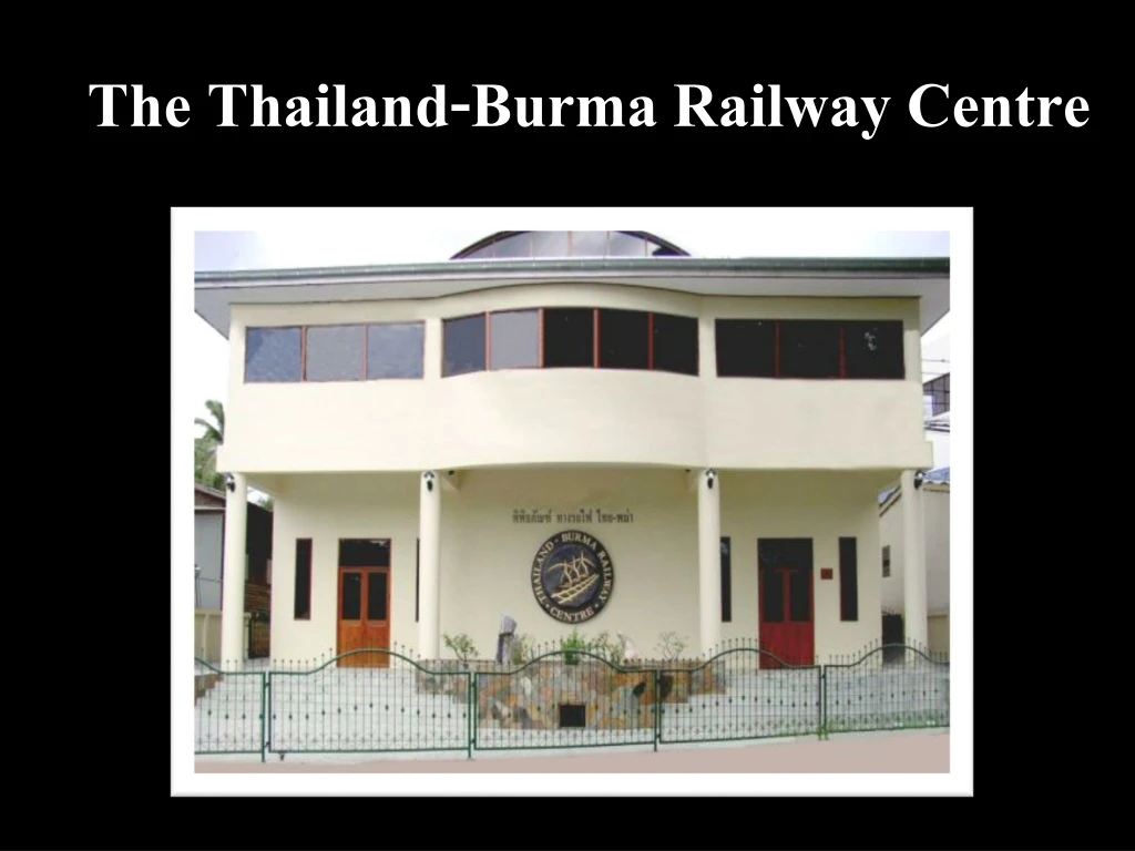the thailand burma railway centre