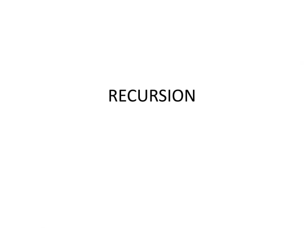 RECURSION