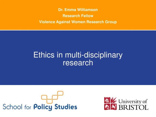 Dr. Emma Williamson Research Fellow Violence Against Women Research Group