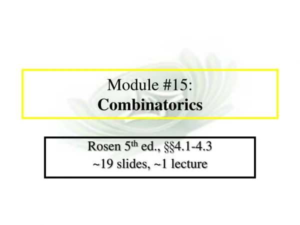 Module #15: Combinatorics