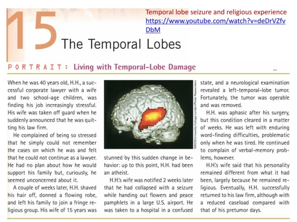 Temporal lobe seizure and religious experience https://youtube/watch?v=deDrVZfvDbM