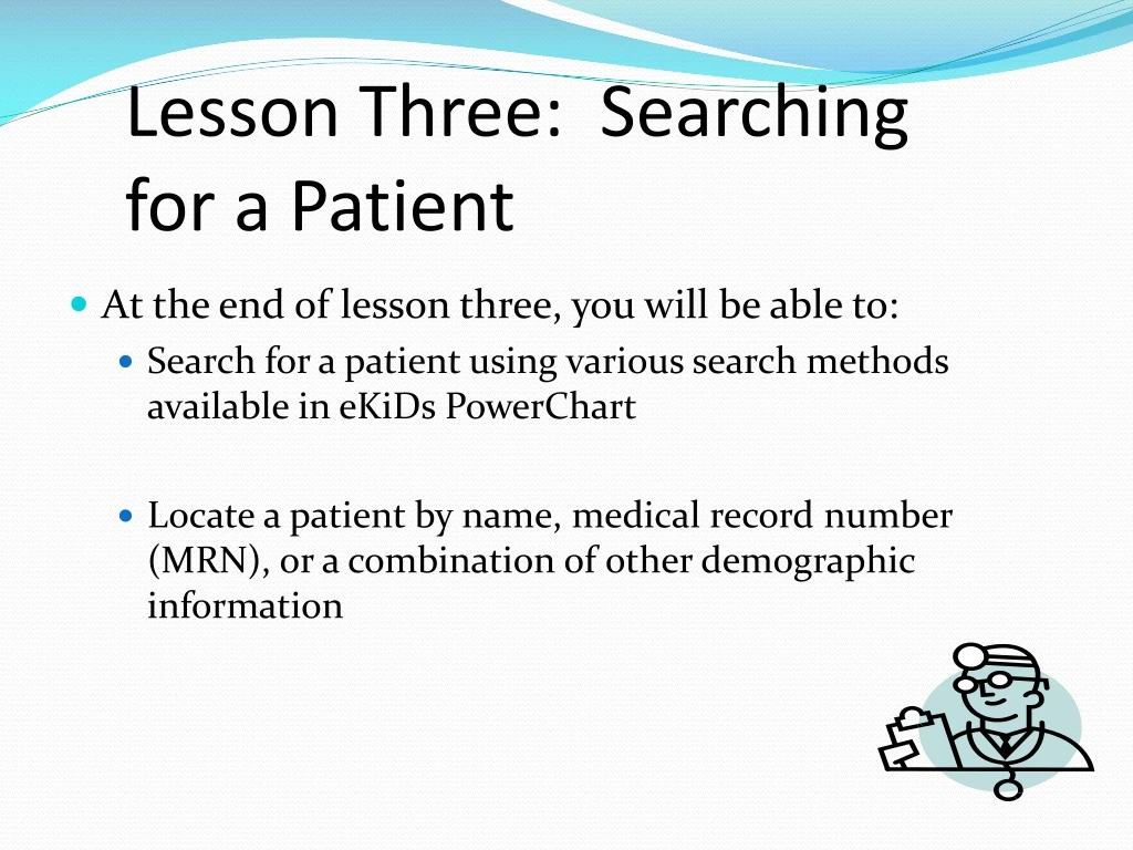 lesson three searching for a patient