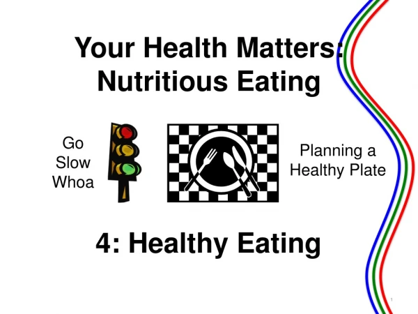 4: Healthy Eating