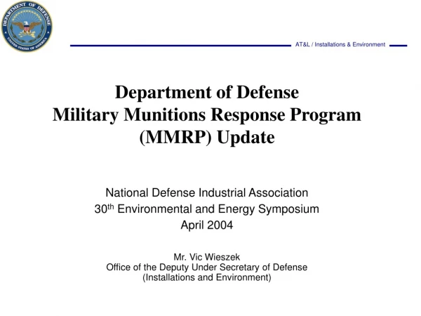 Department of Defense Military Munitions Response Program (MMRP) Update