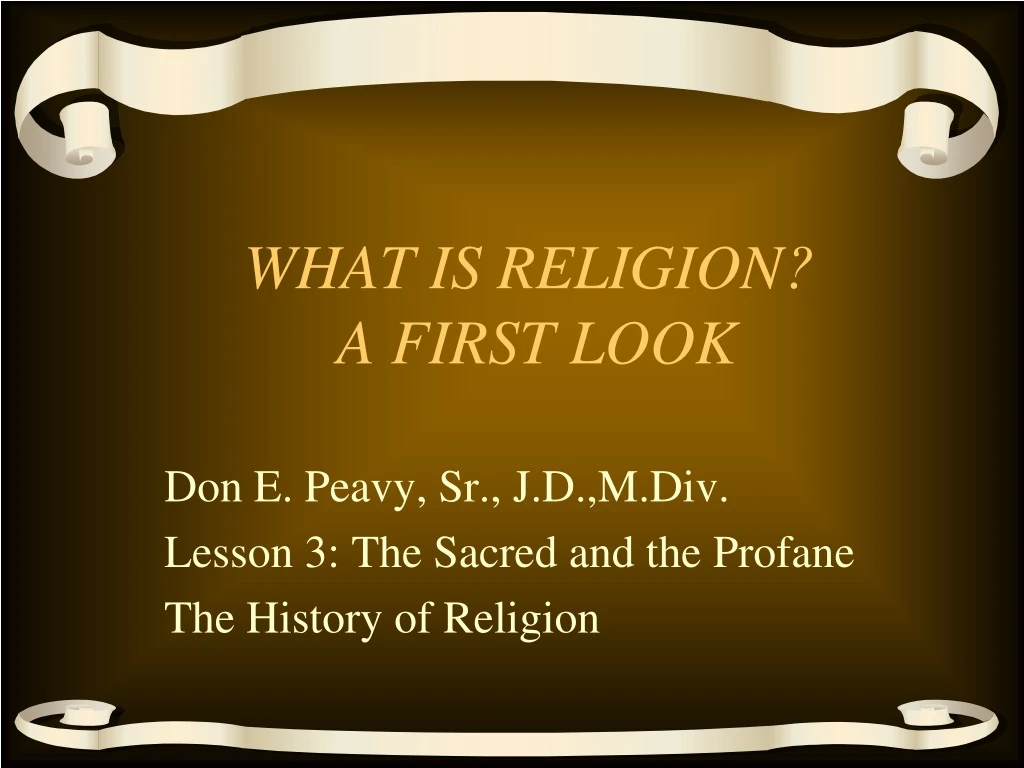 don e peavy sr j d m div lesson 3 the sacred and the profane the history of religion