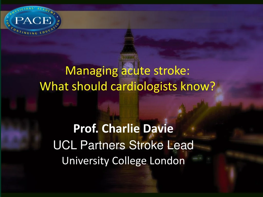 managing acute stroke what should cardiologists