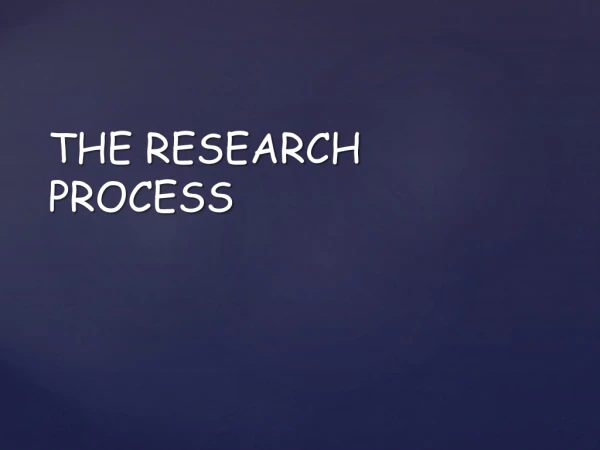 THE RESEARCH PROCESS