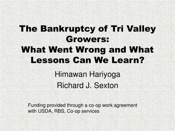 The Bankruptcy of Tri Valley Growers: What Went Wrong and What Lessons Can We Learn?