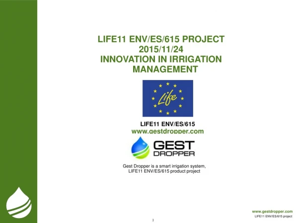 Gest Dropper is a smart irrigation system, LIFE11 ENV/ES/615 product project