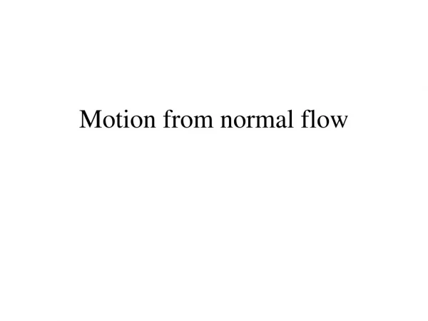 Motion from normal flow