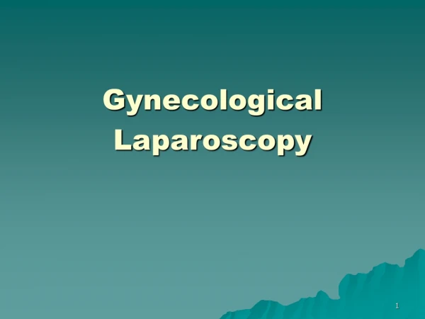 G ynecological  L aparoscopy