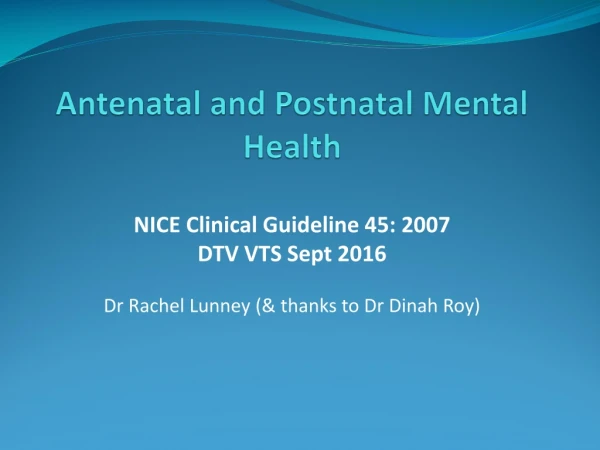 Antenatal and Postnatal Mental Health