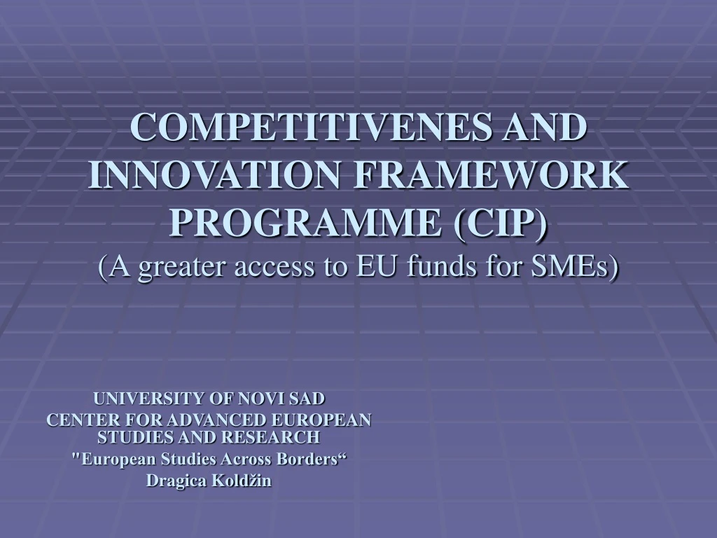 competitivenes and innovation framework programme cip a greater access to eu funds for smes
