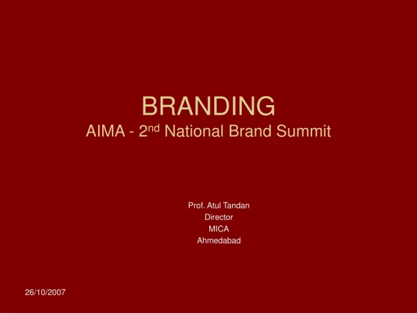 BRANDING AIMA - 2 nd  National Brand Summit