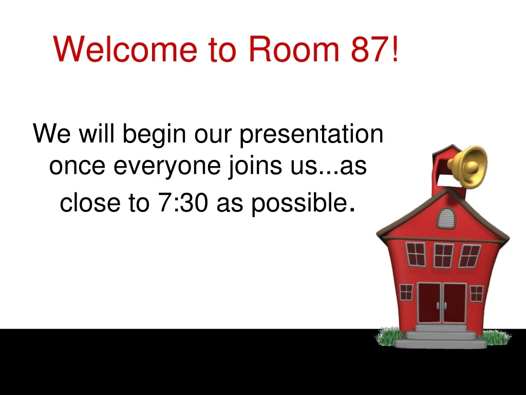welcome to room 87