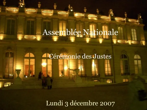 Assembl e Nationale C r monie des Justes Lundi 3 d cembre 2007