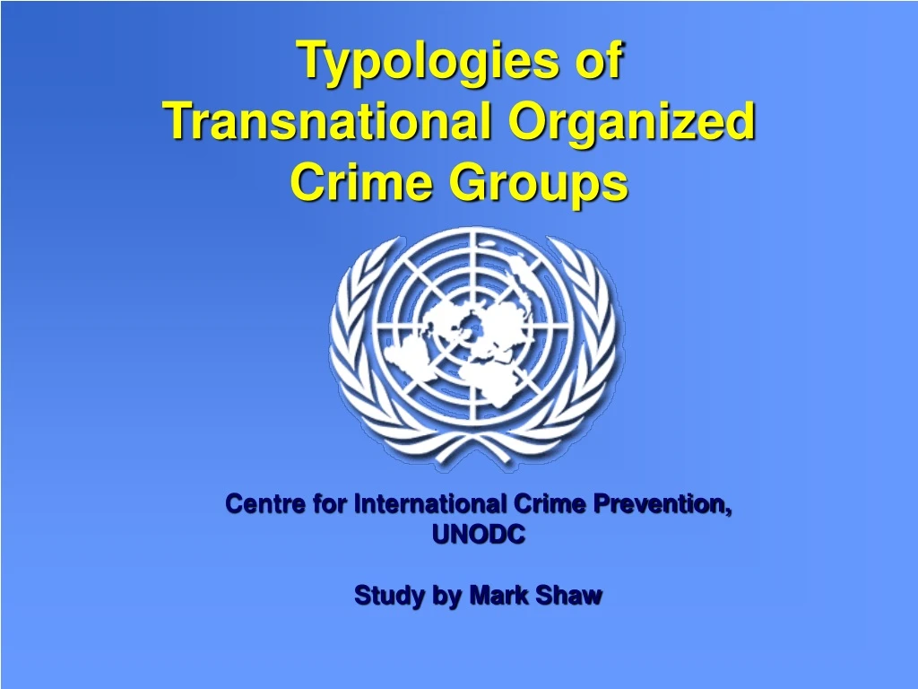 typologies of transnational organized crime groups