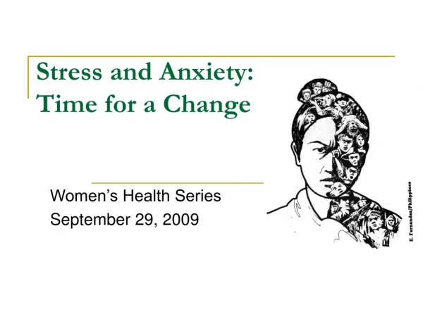 Stress and Anxiety: Time for a Change