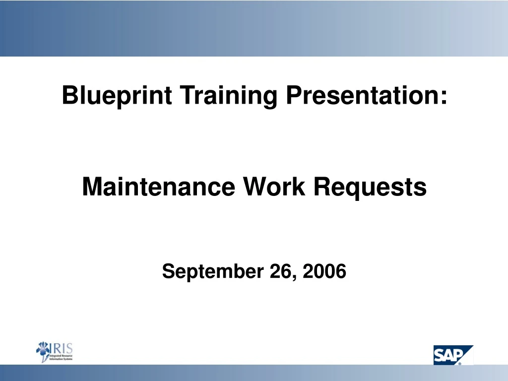 blueprint training presentation maintenance work