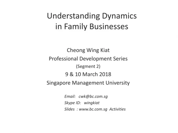 Understanding Dynamics  in Family Businesses
